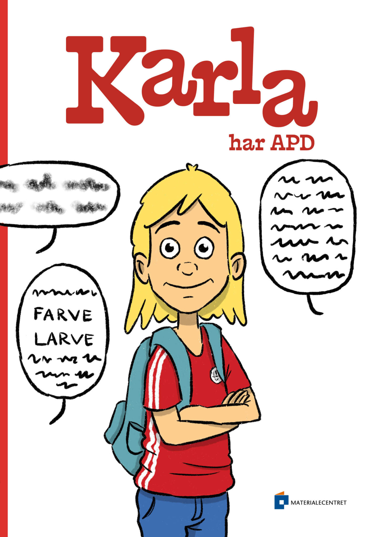 Karla har APD